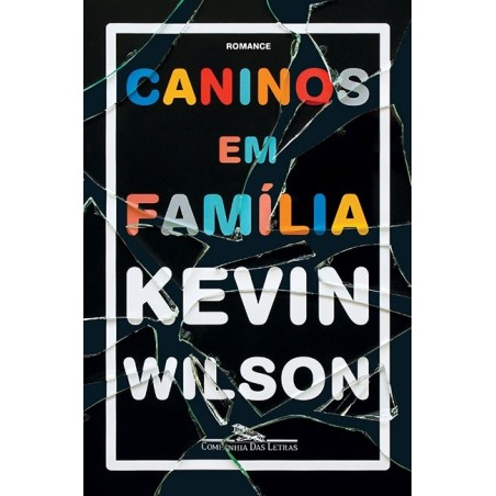 Caninos em família - Kevin Wilson