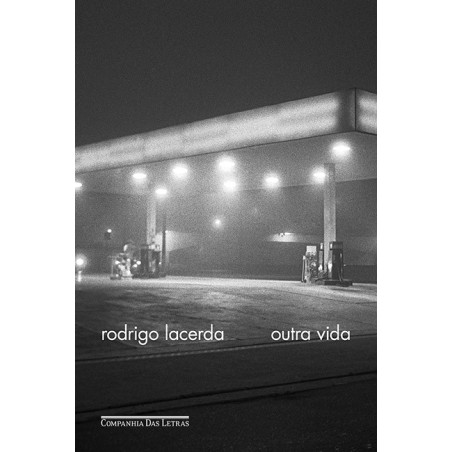 Outra vida (Nova edição) - Rodrigo Lacerda