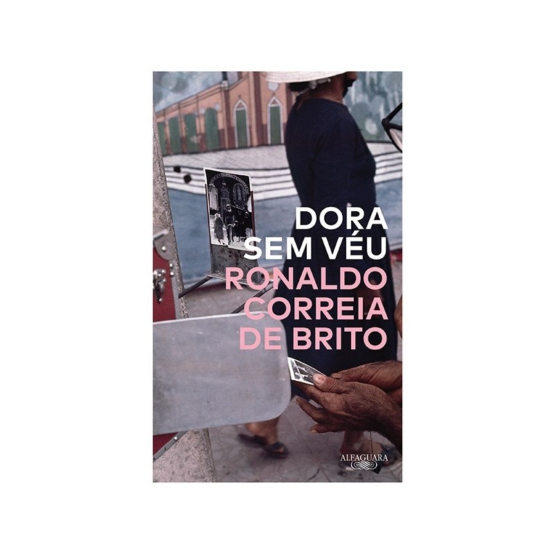 Dora sem véu - Ronaldo Correia De Brito