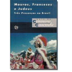 Mouros, franceses e judeus...