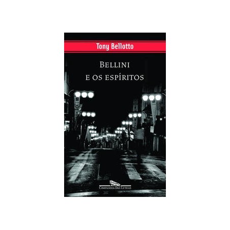 Bellini e os espíritos - Tony Bellotto