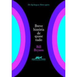 Breve história de quase tudo - Bill Bryson