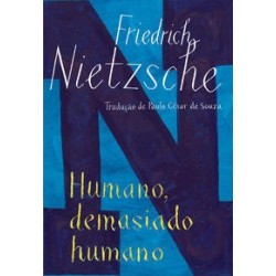 Humano, demasiado humano - Friedrich Nietzsche