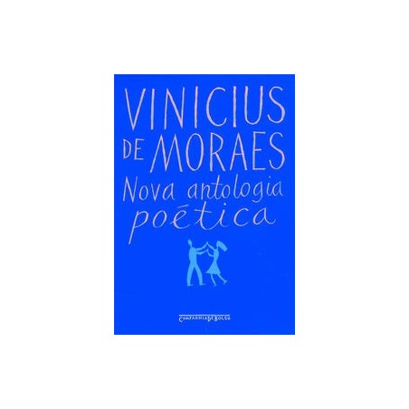 Nova antologia poética - Vinicius De Moraes