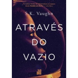 Através do vazio - S. K. Vaughn