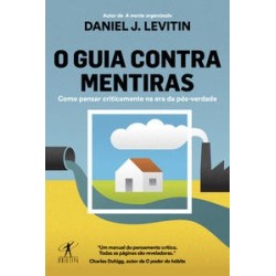 O guia contra mentiras - Daniel J. Levitin