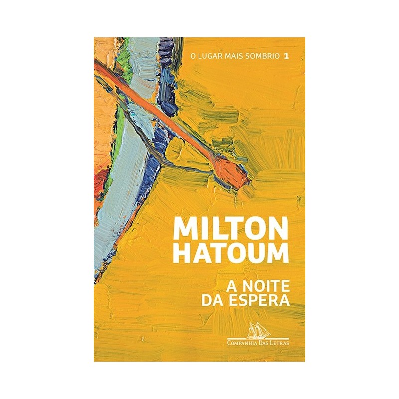 A noite da espera - Milton Hatoum