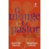 O monge e o pastor - Marcelo Barros e Pastor Henrique Vieira