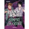 Sempre em frente - Rainbow Rowell