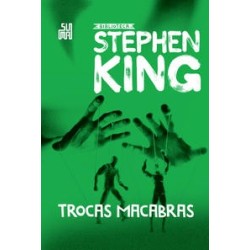 Trocas macabras - Stephen King