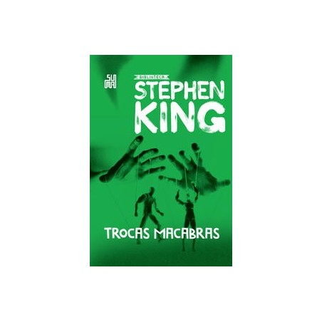 Trocas macabras - Stephen King