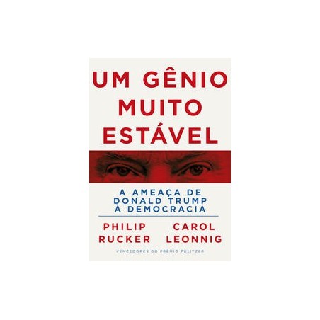 UM GENIO MUITO ESTAVEL - Carol Leonnig