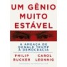 UM GENIO MUITO ESTAVEL - Carol Leonnig