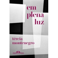 EM PLENA LUZ - Tércia Montenegro