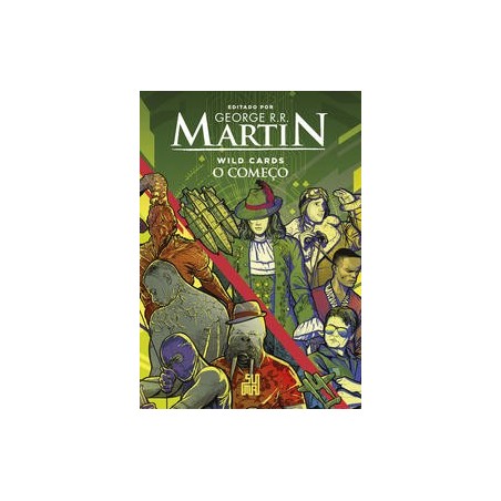 WILD CARDS: O COMECO - George R. R. Martin