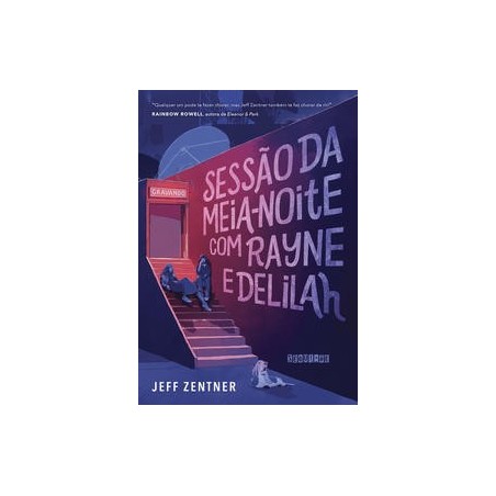 SESSAO DA MEIA-NOITE COM RAYNE E DELILAH - Jeff Zentner