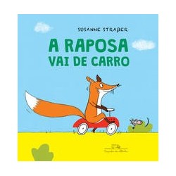 A raposa vai de carro - Straßer, Susanne