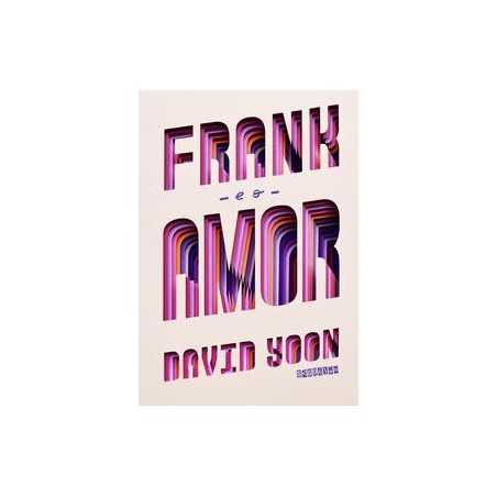 Frank e o amor - Yoon, David