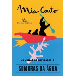 Sombras da água - Mia Couto