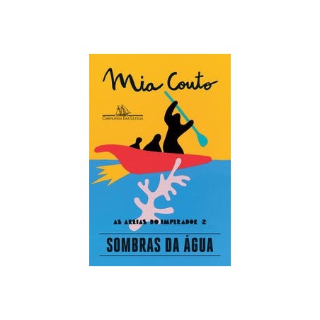 Sombras da água - Mia Couto