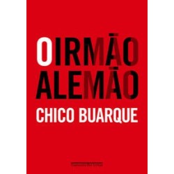 O irmão alemão - Chico Buarque