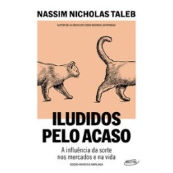 ILUDIDOS PELO ACASO - Nassim Nicholas Taleb