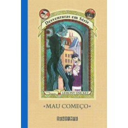 Mau começo - Lemony Snicket / Brett Helquist