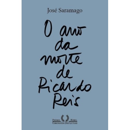 O ano da morte de Ricardo Reis (Nova edição) - José Saramago