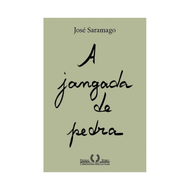 A jangada de pedra (Nova edição) - José Saramago