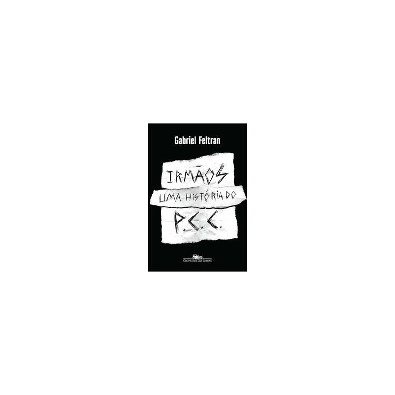 Irmãos - Gabriel Feltran: Livro