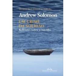 Um crime da solidão - Andrew Solomon