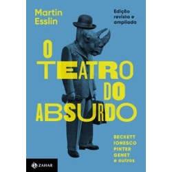 O TEATRO DO ABSURDO - Martin Esslin