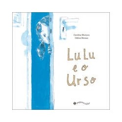 LULU E O URSO - Carolina Moreyra