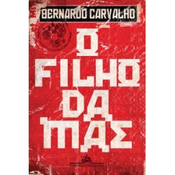 O filho da mãe - Bernardo Carvalho