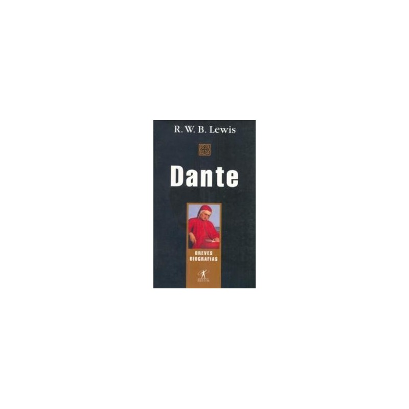 Dante - R. W. B. Lewis