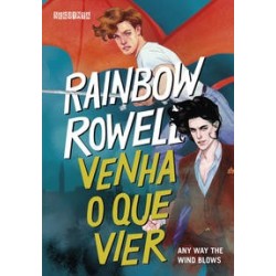 Venha o que vier - Rowell, Rainbow