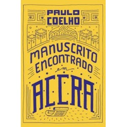 Manuscrito encontrado em Accra - Coelho, Paulo