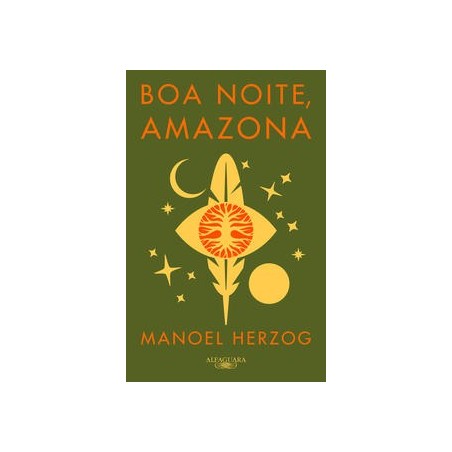 BOA NOITE AMAZONA - Manoel Herzog