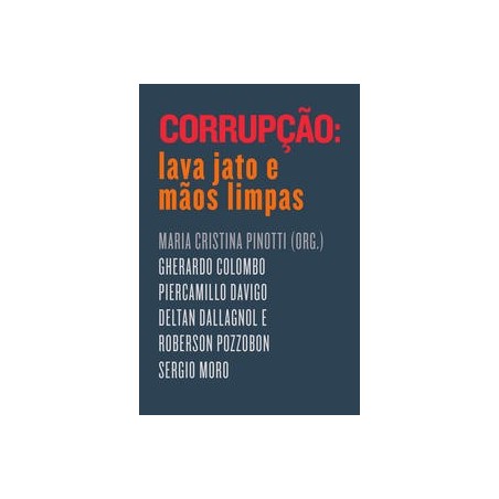 Corrupção: Lava Jato e Mãos Limpas - Vários Autores