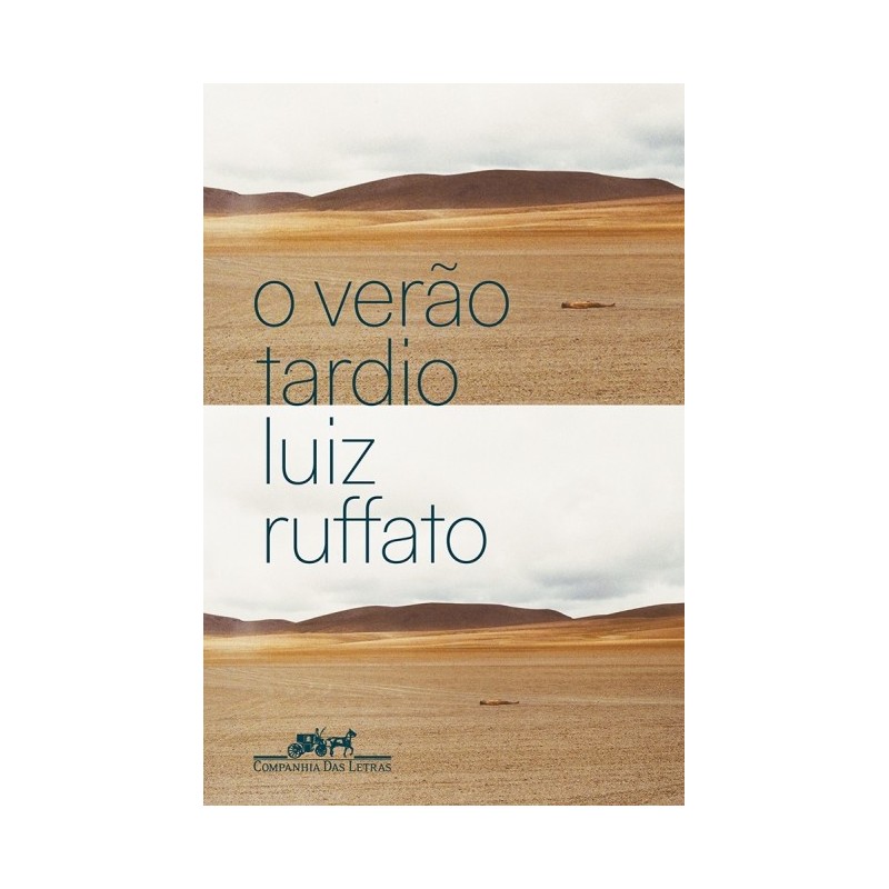 O verão tardio - Luiz Ruffato