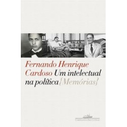 Um intelectual na política - Cardoso, Fernando Henrique