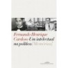 Um intelectual na política - Cardoso, Fernando Henrique